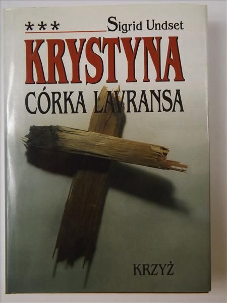 Undset Sigrid - Krystyna Córka Lavransa, Tom III