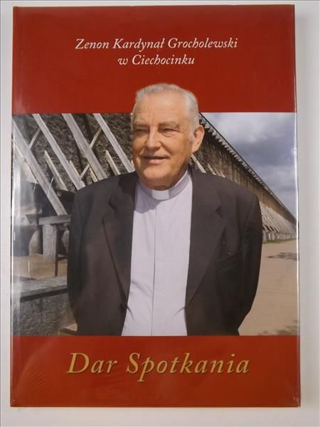 Karolak Grzegorz - Dar spotkania. Zenon Kardynał Grocholewski w Ciechocinku