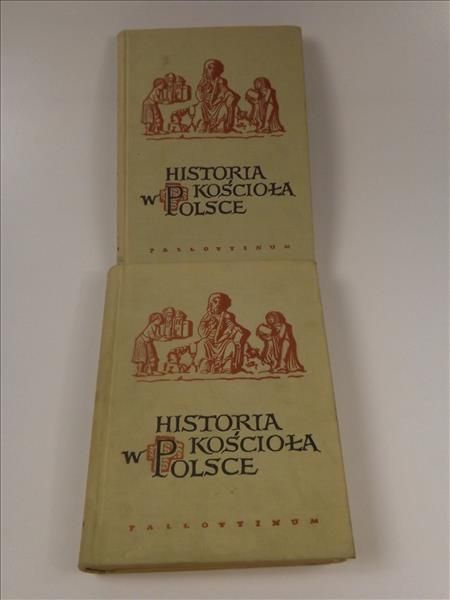 Kumor Bolesław,    - Historia Kościoła w Polsce. T. II, cz. 1 i 2