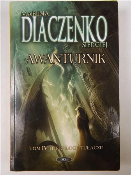 Diaczenko Marina,  - Awanturnik Tom IV