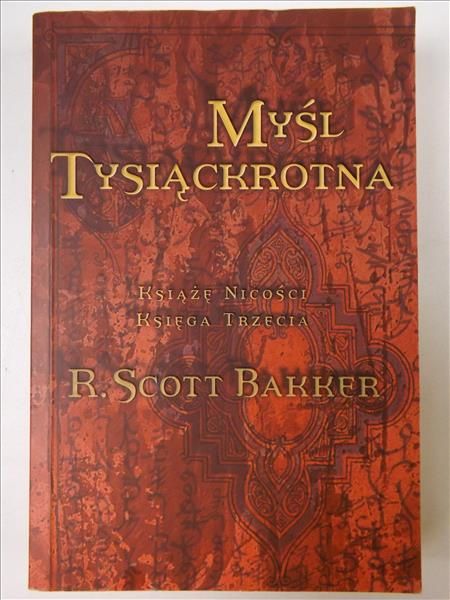 Myśl tysiąckrotna. Książę Nicości, Księga Trzecia