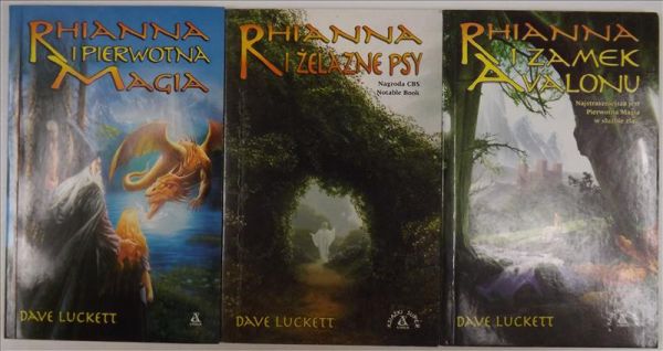 Luckett Dave - Rhianna i zamek Avalonu/i żelazne psy/ i pierwotna magia