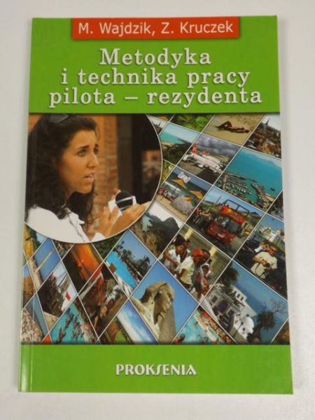 Kruczek Z. - Metodyka i technika pracy pilota - rezydenta
