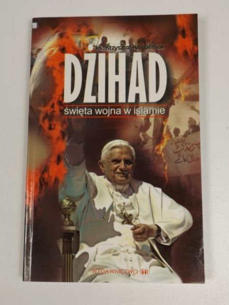 Kościelniak K. - Dżihad święta wojna w islamie