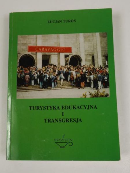 Turystyka edukacyjna i transgresja