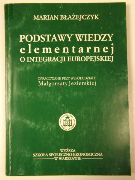 Podstawy wiedzy elementarnej o integracji europejskiej