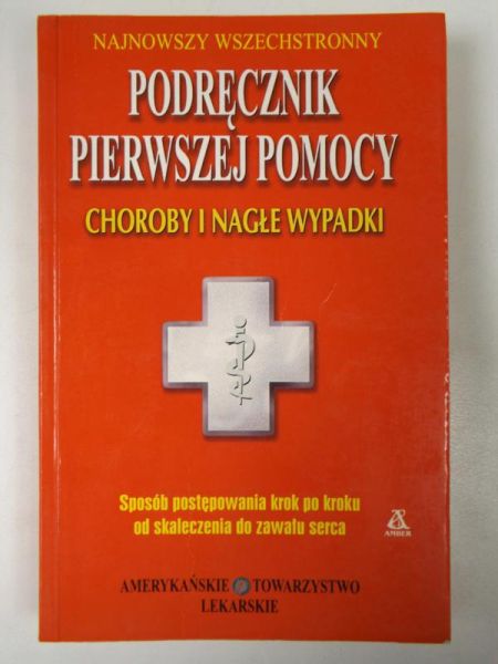 Hill - Najnowszy wszechstronny podręcznik pierwszej pomocy