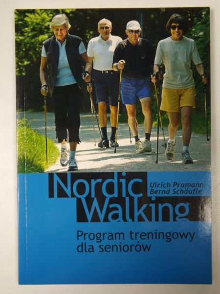 Pramann,  - Nordic walking: Program treningowy dla seniorów
