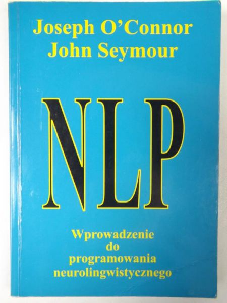 NLP Wprowadzenie do programowania neurolingwistycznego