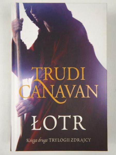 Canavan Trudi - Łotr. Księga druga: Trylogii Zdrajcy