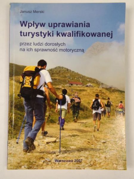 Wpływ uprawiania turystyki kwalifikowanej