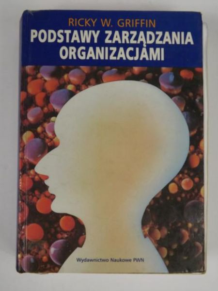 Griffin Ricky W. - Podstawy zarządzania organizacjami