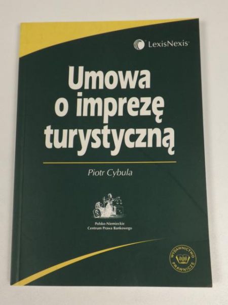 Cybula Piotr - Umowa o imprezę turystyczną