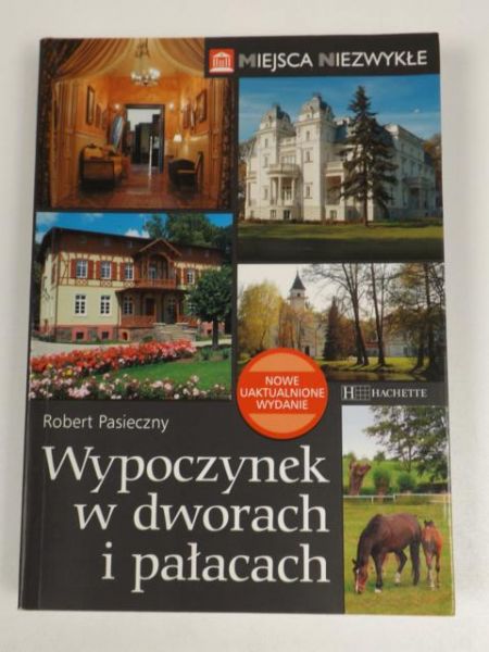 Wypoczynek w dworach i pałacach