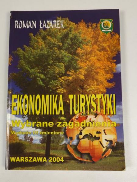 Ekonomika turystyki. Wybrane zagadnienia
