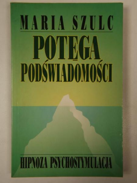 Potęga podświadomości: hipnoza psychostymulacji.
