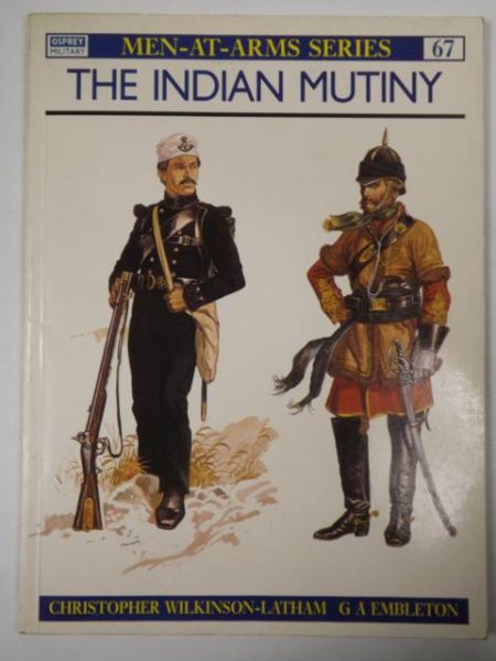 Embleton G. A. - The Indian Mutiny, Osprey Military
