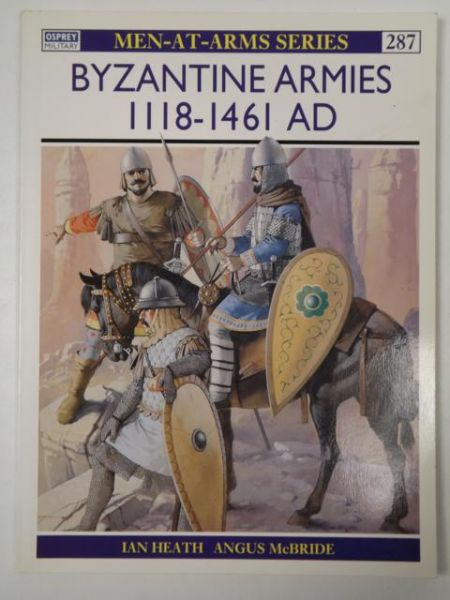 McBride Angus - Byzantine Armies 1118-1461 AD, Osprey Military