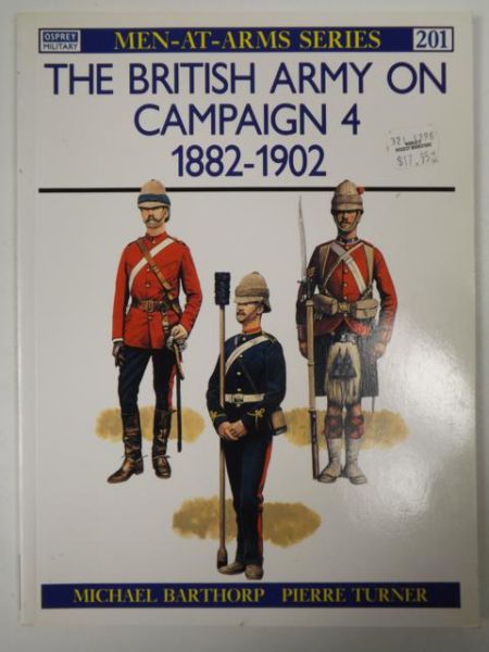 The BritishArmy on Campaign 4 1882 - 1902, Osprey Military