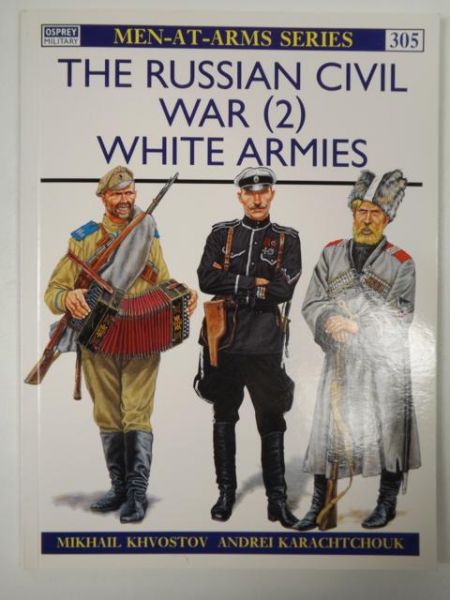 The Russian Civil War (2) White Armies, Osprey Military
