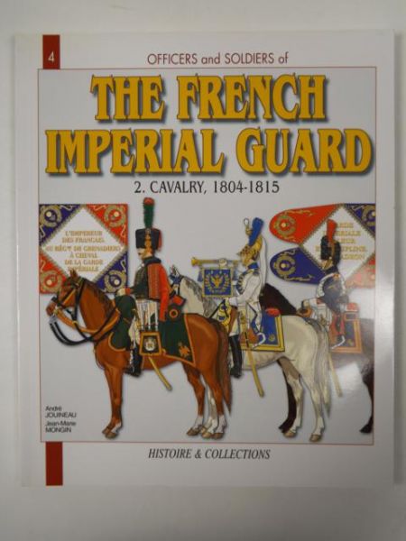 Jouineau A., Mongin J. - The French Imperial Guard