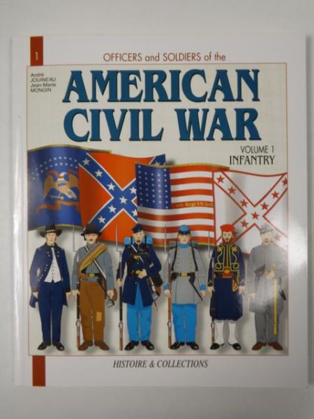 Jouineau A., Mongin J. - American Civil War, vol.1 Infantry