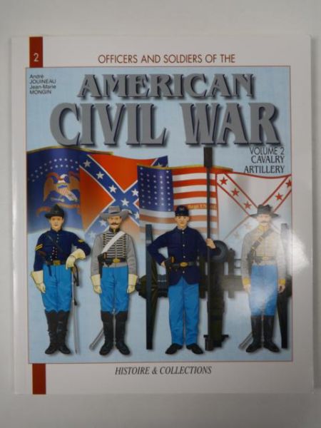 Jouineau A., Mongin J. - American Civil War, vol.2 Cavalry Artillery