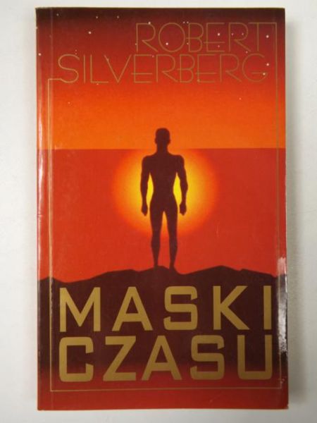 Silverberg Robert - Maski czasu