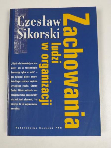 Sikorski Czesław - Zachowania ludzi w organizacji