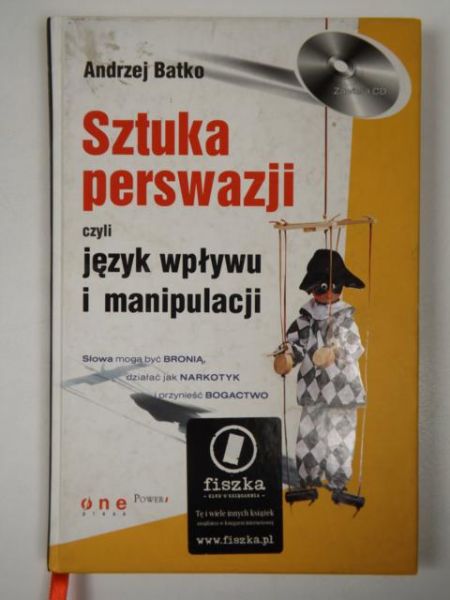 Batko Andrzej - Sztuka perswazji czyli język wpływu i manipulacji + płyta CD
