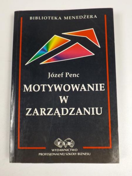 Motywowanie w zarządzaniu. Biblioteka Menedżera