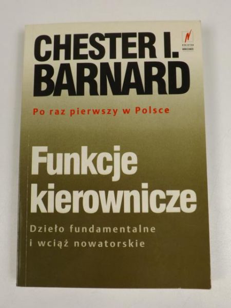 Barnard Chester - Funkcje kierownicze