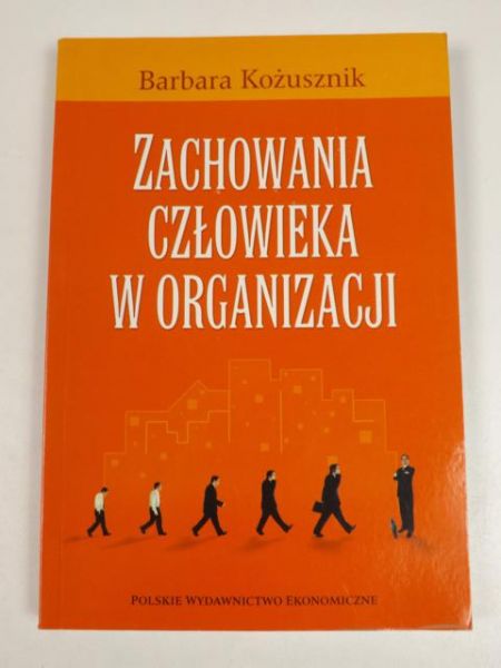 Zachowania człowieka w organizacji