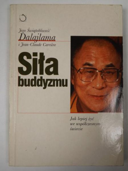 Dalajlama, Carrière Jean-Claude - Siła buddyzmu