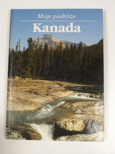 Moje podróże: Kanada