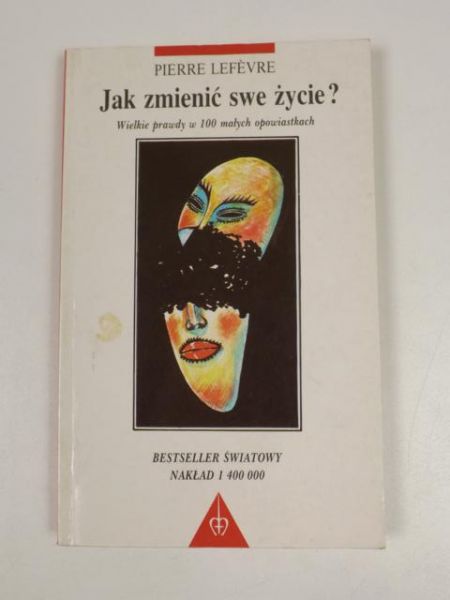 Jak zmienić swe życie?