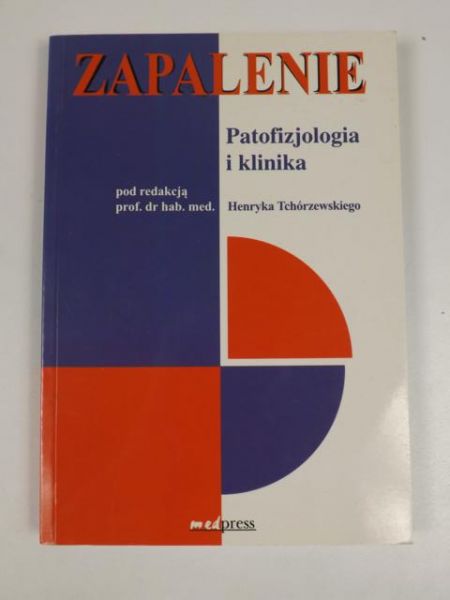 Zapalenie. Patofizjologia i klinika