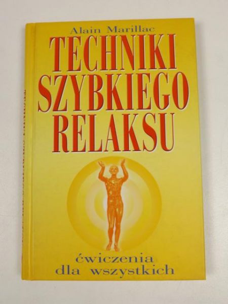 Marillac Alain - Techniki szybkiego relaksu