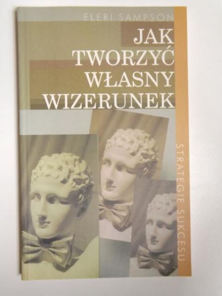 Sampson Eleri - Jak tworzyć własny wizerunek