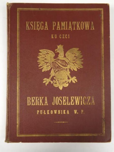 Księga pamiątkowa ku czci Berka Joselewicza Pułkownika Wojska Polskiego, 1934 r.
