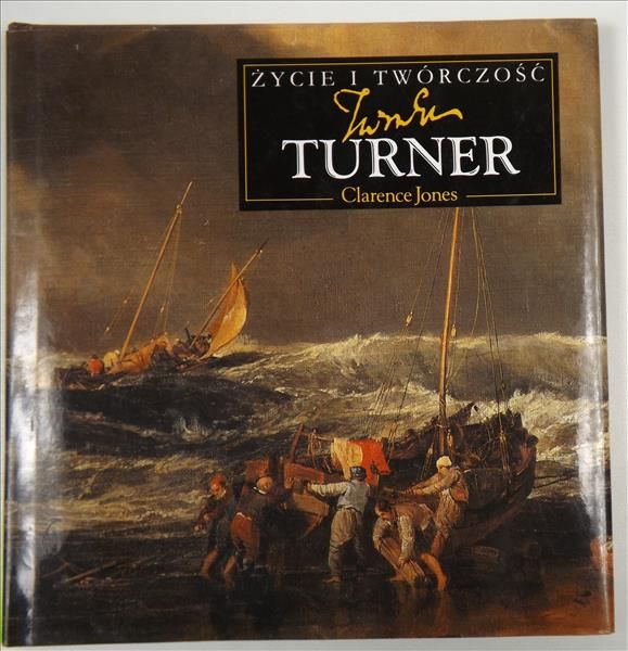 Turner - życie i twórczość