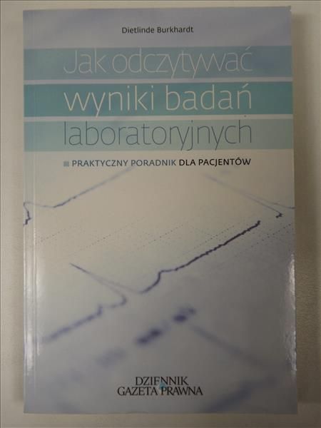 Burkhard Dietlinde - Jak odczytywać wynik badań laboratoryjnych
