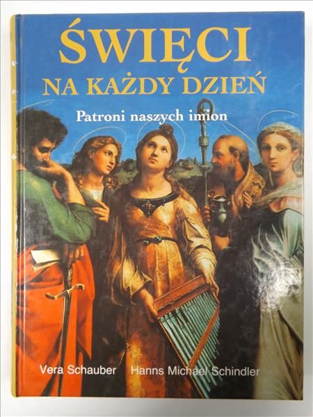 Schauber V.,  - Święci na każdy dzień:patroni naszych imion