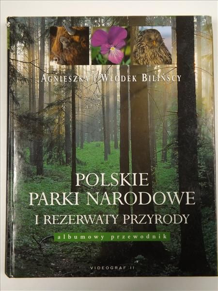 Polskie Parki Narodowe i rezerwaty przyrody.