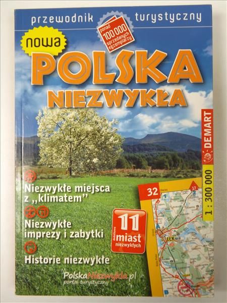 Nowa Polska niezwykła. Przewodnik turystyczny