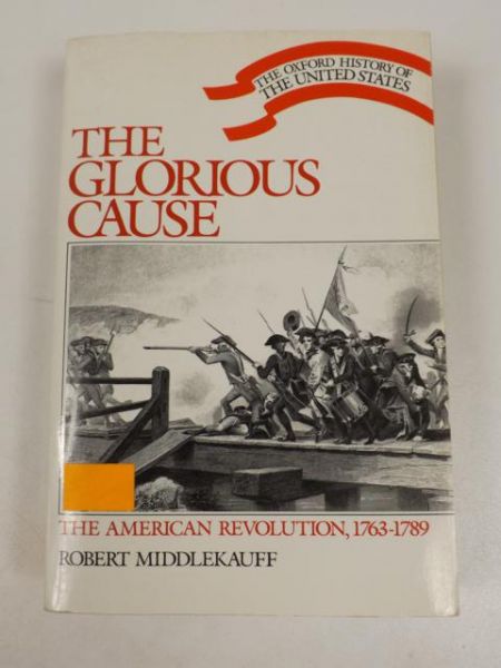 Middlekauff Robert - The glorious cause