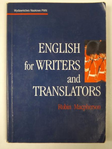 Macpherson Robin - English for Writers and Translators
