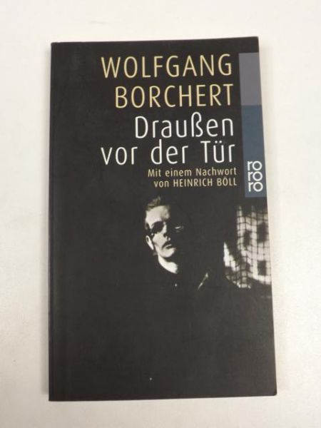 Draußen vor der Tür - mit einem Nachwort von Heinrich Böll