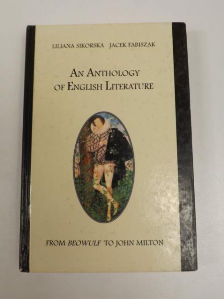 Sikorska Liliana, Fabiszak Jacek - An Anthology of English Literature