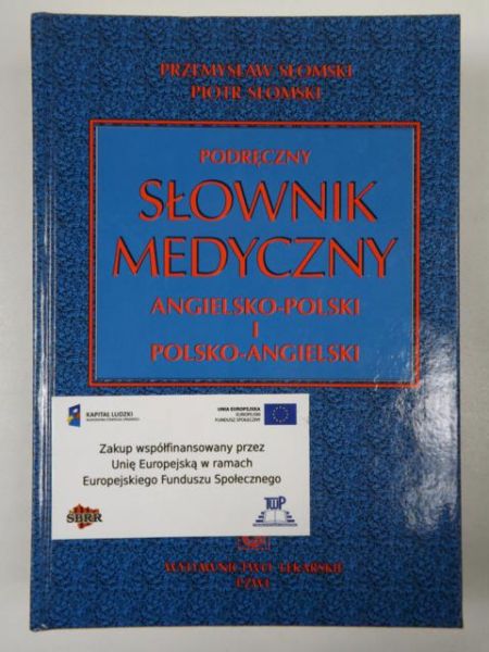 Słomski Piotr, Słomski Przemysław - Podręczny słownik medyczny angielsko-polski i polsko-angielski